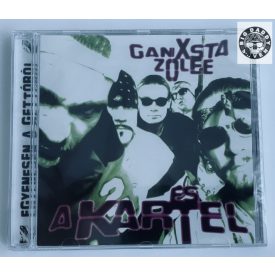 Ganxsta Zolee és a Kartel: Egyenesen a gettóból (CD)